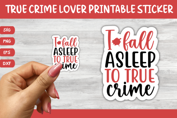 Download Printable True Crime Quotes Sticker 2 - Quotes sticker Collection