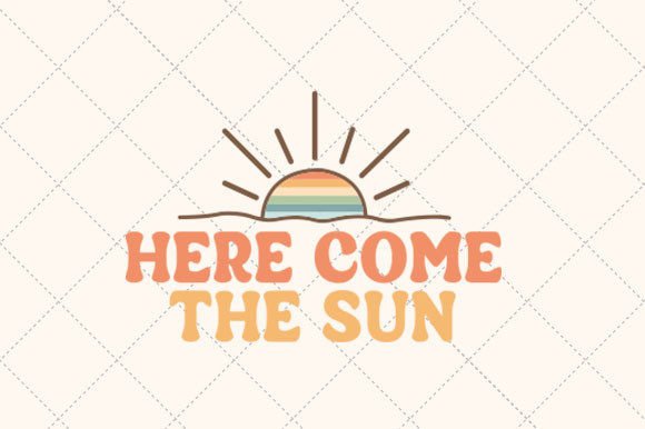 Download Here Come the Sun Retro Summer Svg - Retro summer Collection