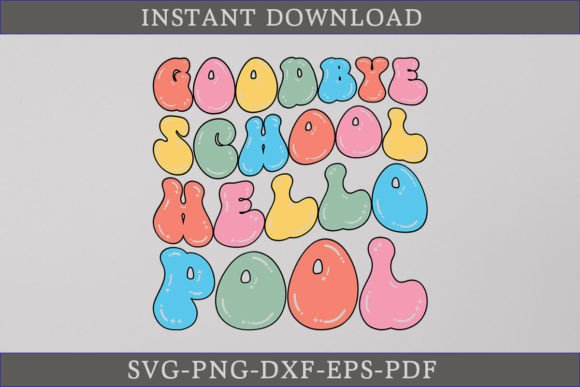 Download Goodbye School Hello Pool Retro Summer - Premium Resources